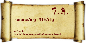 Temesváry Mihály névjegykártya